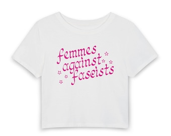 Femmes Against Fascists tee Queer Anti-Fascist LGBTQ pride Femme Pride WLW Sapphic Lesbian Bisexual Nonbinary Genderqueer Anti-ICE tee gift