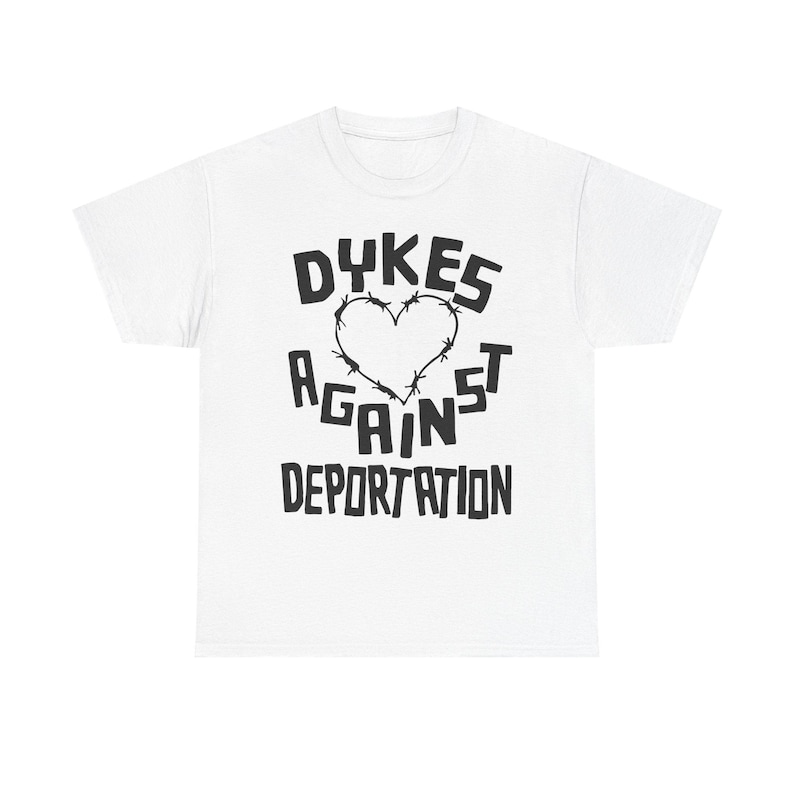 dykes against deportation shirt barbed wire heart tee queer immigrant solidarity abolish ice apparel lesbian protest wear radical pride lgbt migrant justice class war clothing no human illegal activist anti fascist leftist t shirt pride 2025 queer mutual aid detention abolition free them all anti border tee socialist pride unisex graphic the first pride was a riot stonewall t-shirt radical queer liberation no human being is illegal abolish ice abolish borders lesbian anarchist queer anarchism