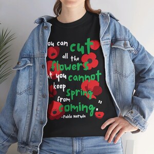 Pablo Neruda Free Palestine T-Shirt Socialist, Communist, Anarchist Free Gaza Revolution Ceasefire Now image 7