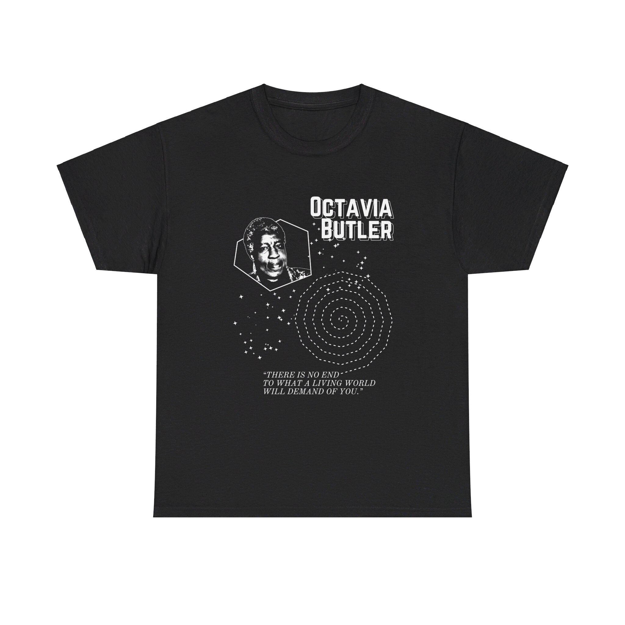 Octavia Butler Quote T-shirt Sci-Fi Auteur Zwart Geschiedenis Literatuur Kunst Auteur