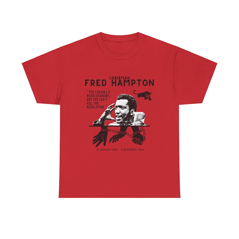fred hampton t shirt revolutionary marxist socialist socialism communist communism black liberation black lives matter tshirt tee gift activist leftist black panther party huey newton angela davis bobby seale liberation radical