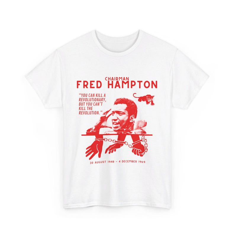 fred hampton t shirt revolutionary marxist socialist socialism communist communism black liberation black lives matter tshirt tee gift activist leftist black panther party huey newton angela davis bobby seale liberation radical