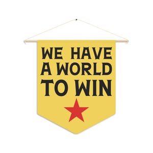 We Have a World to win Revolutionäre Wimpel Wandbehang Dekoration kommunistische Dekoration sozialistisches Geschenk Sozialismus Marxismus Plakat Antikapitalist