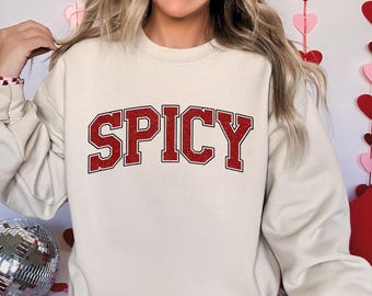 Sudadera universitaria con cuello redondo picante, sudadera divertida, regalo para ella, camiseta sarcástica y atrevida, sudaderas lindas para mujer, sudadera acogedora para mujer