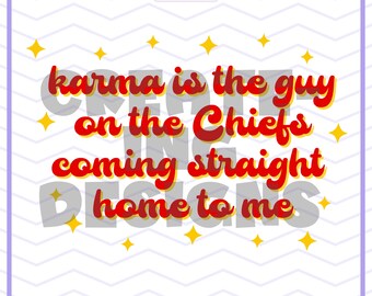 Karma es el chico del PNF de los Chiefs, Go Taylor's Boyfriend PNG, Swiftie png, Kelce png, Kansas City Chiefs, Archivo de sublimación Descarga digital