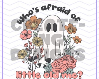 ¿Quién le teme a la pequeña vieja yo? PNG, fantasma PNG, taylor espeluznante PNG, taylor swift halloween PNG, sublimación, descarga digital