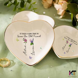 It Takes a Long Time to Grow an Old Friend Trinket Dish – Bestie Gift, Floral Ring Holder