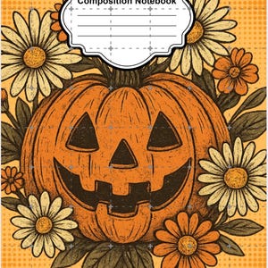 May include: A composition notebook with a yellow background featuring a central orange jack-o'-lantern surrounded by white and orange daisies with green leaves. The top center has a white label with the text Composition Notebook.