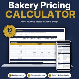 May include: A Google Sheets template for a Bakery Pricing Calculator displayed on a laptop and smartphone screen. The interface shows financial data, monthly results, and 12 tabs. Text includes Bakery Pricing Calculator, 12 TABS, and Navy Ledger Co.