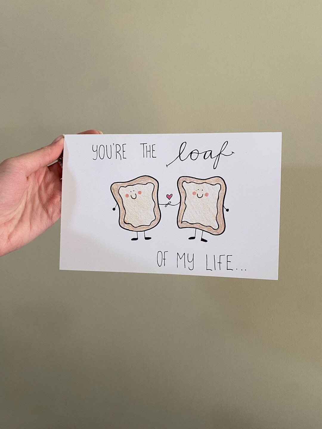You're the Loaf of My Life!- Greeting Card, Birthday Card - Etsy