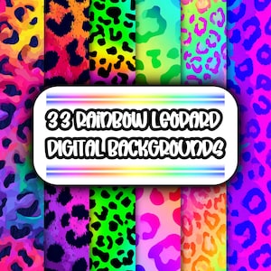 May include: A collection of 33 digital backgrounds featuring vibrant rainbow leopard print patterns. The designs showcase a variety of colors, including pink, blue, green, and yellow, with black leopard spots. The text on the image reads "33 Rainbow Leopard Digital Backgrounds."
