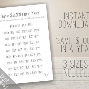 May include: Printable chart with the text "Save $1,000 in a Year" and a grid of numbers to help you save money. The text "Instant Download" and "3 Sizes Included" is also included.