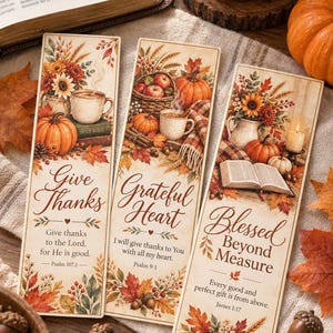 May include: Three rectangular paper bookmarks featuring autumn-themed illustrations of pumpkins, sunflowers, and fall foliage. Each bookmark displays religious text: Give Thanks, Grateful Heart, and Blessed Beyond Measure, along with Bible verses.