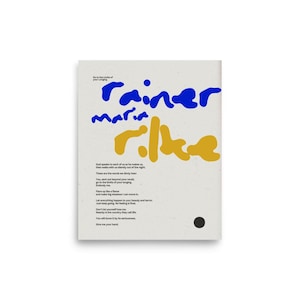 Rainer Maria Rilke Ga naar de grenzen van je verlangen naar poëzie muurkunstdruk
