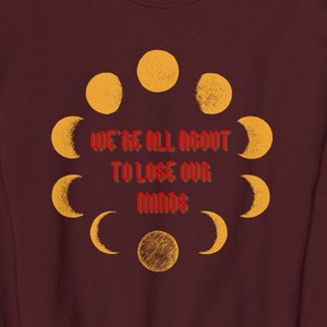 Saltburn-inspired "We're all about to lose our minds" - Unisex Sweatshirt