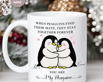 You Are My Penguin Couples Cup, Custom Pottery Mug, Romantic Gift for Couples, Husband, Wife, Boyfriend, Girlfriend, Personalized Coffee Mug