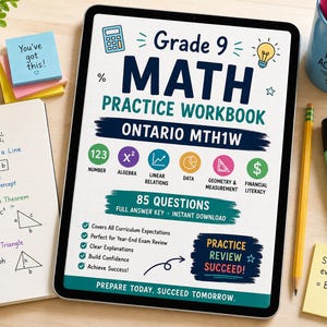 May include: A digital tablet displaying a Grade 9 Math Practice Workbook for Ontario MTH1W. The cover features icons for number, algebra, linear relations, data, geometry, and financial literacy, with text stating 85 questions and full answer key.