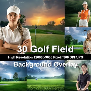 May include: A collage of four images featuring a golf course with a stormy sky and lightning. The images show a woman in different golf outfits holding a golf club. The text "30 Golf Field" and "High Resolution 12000 x9600 Pixel / 300 DPI /JPG" and "Background Overlay" are visible in the image.