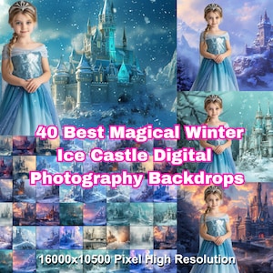 May include: 40 Best Magical Winter Ice Castle Digital Photography Backdrops - 16000x10500 Pixel High Resolution. A collage of 40 digital backdrops featuring winter scenes with ice castles, snow, and a blue sky. The backdrops are perfect for photographers who want to create magical winter wonderland photos.