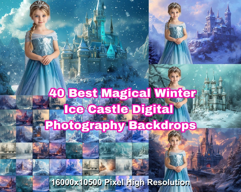 May include: 40 Best Magical Winter Ice Castle Digital Photography Backdrops - 16000x10500 Pixel High Resolution. A collage of 40 digital backdrops featuring winter scenes with ice castles, snow, and a blue sky. The backdrops are perfect for photographers who want to create magical winter wonderland photos.