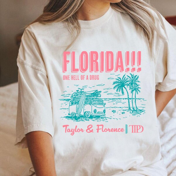 Florida One Hell of a drug t-shirt Summer Beach T Shirt Tortured Poets T-Shirt TTPD Graphic T Shirt Aesthetic Taylor Florence Tropical Gift