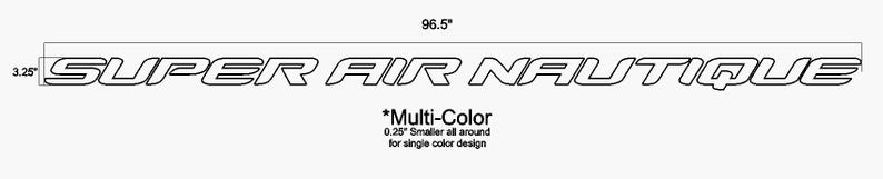 Puede incluir: Texto blanco con contorno sobre fondo blanco que dice "SUPER AIR NAUTIQUE". El texto mide 245,1 cm de largo y 8,26 cm de alto. El texto est&aacute; etiquetado como "Multi-Color" con una nota sobre el tama&ntilde;o.