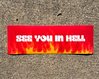 See you in hell - bumper sticker