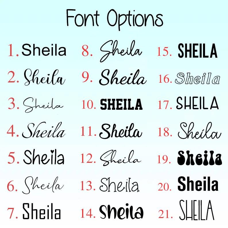 May include: A chart titled Font Options displaying twenty-one numbered variations of the name Sheila in different black typefaces. The styles range from thin cursive scripts and bold block letters to decorative, outlined, and wavy font designs.