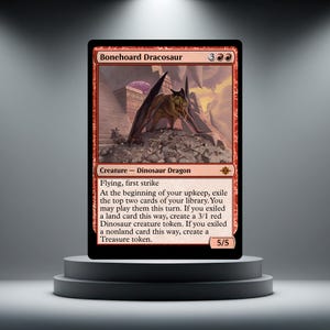May include: A red and black trading card with a dinosaur dragon illustration. The card is titled "Bonehoard Dracosaur" and includes game text describing its abilities. The card is displayed on a black pedestal.
