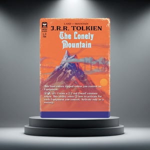 May include: A rectangular trading card featuring an orange background with a mountain illustration. Text reads J.R.R. TOLKIEN, The Lonely Mountain, LAND - MOUNTAIN, and game rules regarding equipment and creating a 2/2 red Dwarf creature token.