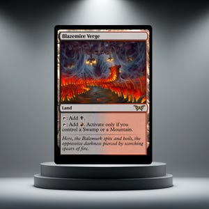 May include: A Magic: The Gathering card named "Blazemire Verge." The card depicts a hellish landscape with a red and orange colour scheme. Text on the card provides instructions and flavour text about the Balemurk.