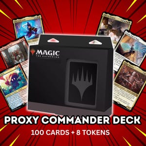 May include: A black Magic The Gathering proxy commander deck box featuring the game logo and a central symbol, surrounded by various illustrated fantasy trading cards. The text reads Proxy Commander Deck, 100 Cards + 8 Tokens on a red background.