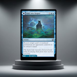 May include: A blue Magic: The Gathering trading card titled Sink into Stupor. The card features an illustration of a creature emerging from a dark, swampy pool. The text reads: Return target spell or nonland permanent an opponent controls to its owner's hand. The kami help travellers find profound relief, by freeing them from their mortal concerns.