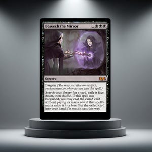 Puede incluir: Una carta negra de Magic: The Gathering titulada "Beseech the Mirror". La carta presenta una ilustración de dos figuras, una de ellas extendiendo la mano hacia un orbe púrpura. El texto describe un hechizo de hechicería con una mecánica de trueque.