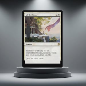 May include: A Magic: The Gathering card named "Idyllic Tutor." The card depicts a tranquil scene with a descending hand. The text includes "Sorcery" and the quote: "You are loved, child."