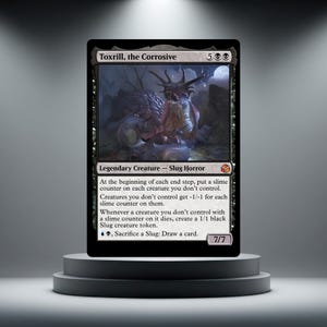 May include: A Magic: The Gathering trading card titled Toxrill, the Corrosive, featuring a dark, monstrous slug creature illustration. The card text details its abilities as a legendary creature, including its 7/7 power and toughness stats.