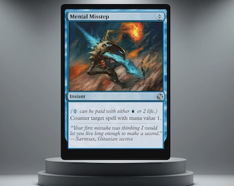 May include: A blue Magic: The Gathering card named "Mental Misstep." The card shows a creature with blue and orange colours. The text includes game instructions and a quote from Sarnvax, Gitaxian sective.