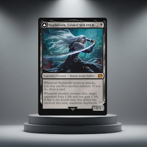 May include: A Magic: The Gathering card featuring Sephiroth, Fabled Soldier. The card shows a character with long white hair wielding a sword. The card text includes abilities and stats. The card is displayed on a tiered platform.