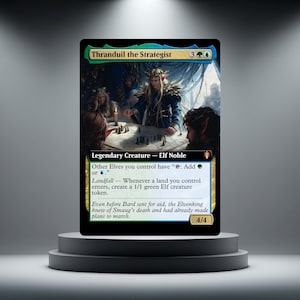 May include: A collectible trading card titled Thranduil the Strategist, featuring a fantasy illustration of an elf noble at a table with others. The card text includes game mechanics, a 4/4 power and toughness rating, and a flavour text quote.