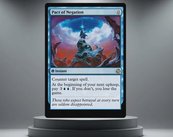 May include: A blue Magic: The Gathering card named "Pact of Negation" featuring a fantasy scene. The card details a counter spell with a cost. The card is presented on a grey pedestal.