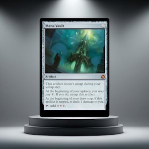 May include: A Magic: The Gathering card named "Mana Vault" with a fantasy illustration of a tall structure with a glowing interior. The card is an artifact with text detailing its game effects. The card is displayed on a gray pedestal.