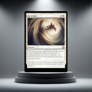 May include: A Magic: The Gathering card named "Retether" displayed on a plinth. The card shows a swirling vortex with a hand emerging. The text describes a sorcery that returns Aura cards from the graveyard to the battlefield.