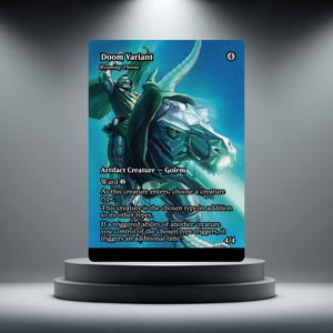 May include: A rectangular trading card titled Doom Variant Roaming Throne featuring a metallic armoured figure riding a mechanical dinosaur-like creature against a blue background. The card text includes Artifact Creature Golem, Ward 2, and game rules.