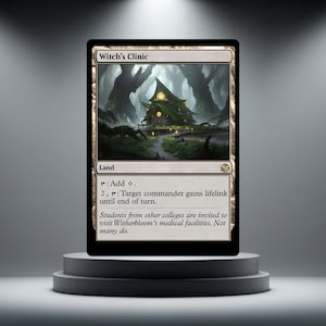 Könnte beinhalten: Eine Witch's Clinic Sammelkarte mit einem Gebäude mit grünem Dach in einem dunklen Wald. Der Kartentext lautet: Land, Add colorless mana, 2 and tap: Target commander gains lifelink until end of turn. Students from other colleges are invited.
