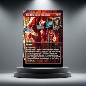 May include: A Magic: The Gathering trading card titled You Find Some Prisoners, featuring an illustration of a creature and a person behind iron bars. The card text includes the instant spell details, mana cost, and game mechanics in English.