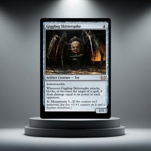 May include: A rectangular trading card titled Giggling Skitterspike, featuring an illustration of a mechanical spider with a doll head inside a cage. The card text includes game rules, the creature type Artifact Creature - Toy, and a 1/1 power rating.