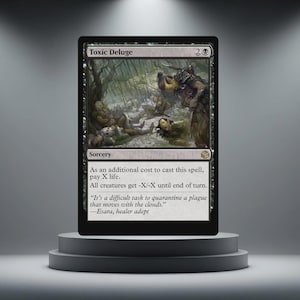 May include: A black Magic: The Gathering card named "Toxic Deluge." The card shows an illustration of figures in a forest. The card text details a sorcery spell that reduces creature power and toughness.