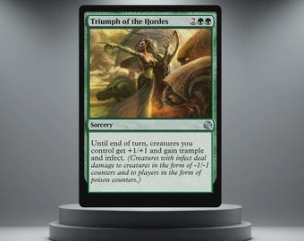 May include: A green Magic: The Gathering card titled "Triumph of the Hordes." The card features artwork of a woman with a bow and arrow, with a creature in the background. The card text is visible.