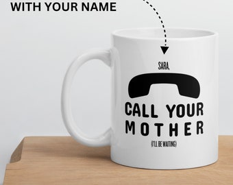 Personalized call your mother jewish funny White glossy mug