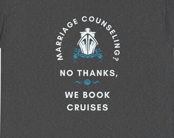 Camiseta divertida para vacaciones en crucero: Alternativa a la terapia de pareja